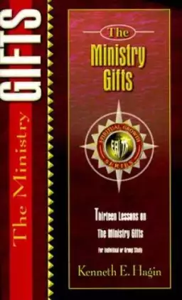 Ministry Gifts : Fifteen Lessons On The Ministry Gifts