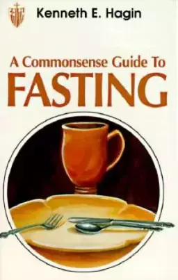 Commonsense Guide To Fasting