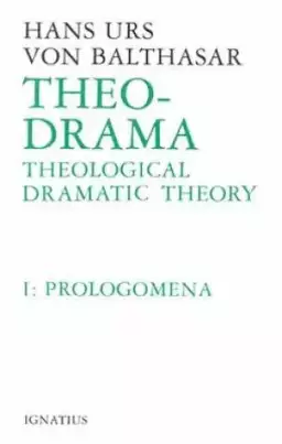 Theo-Drama Prolegomena