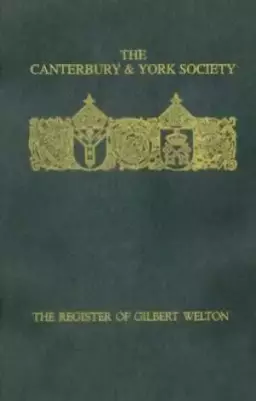 The Register of Gilbert Welton, Bishop of Carlisle, 1353-1362