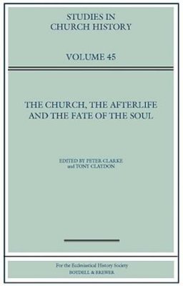 The Church, the Afterlife and the Fate of the Soul