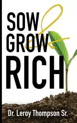 Sow and Grow Rich
