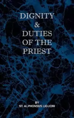 Dignity and Duties of the Priest or Selva