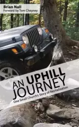 An Uphill Journey: One Small Church's Journey to Revitalization