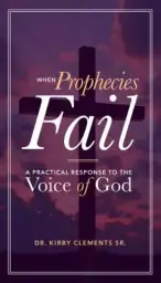 When Prophecies Fail: A Practical Response to the Voice of God