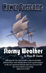 How to Overcome Stormy Weather
