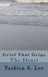 Grief That Grips the Heart