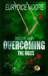 Riddy Ann Overcoming the Odds