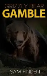Grizzly Bear Gamble