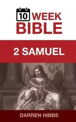 2 Samuel: A 10 Week Bible Study