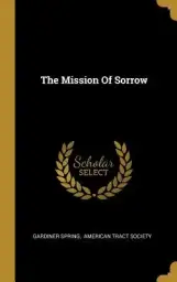 The Mission Of Sorrow