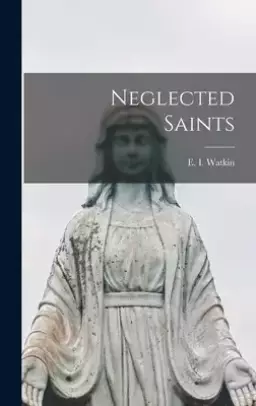 Neglected Saints