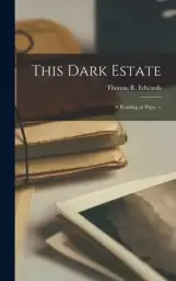 This Dark Estate: a Reading of Pope.