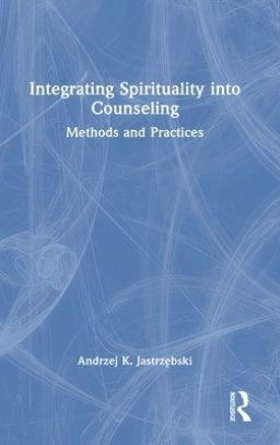 Integrating Spirituality Into Counseling: Methods and Practices