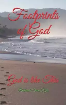 Footprints of God: God is like This