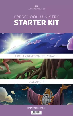 Gospel Project for Preschool: Preschool Ministry Starter Kit - Volume 1: From Creation to Chaos