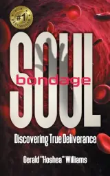 Soul Bondage: Discovering True Deliverance