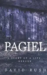 Pagiel: A Story of a Life - Reborn