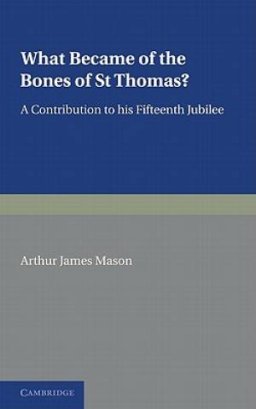 What Became of the Bones of St Thomas?