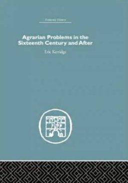 Agrarian Problems in the Sixteenth Century and After