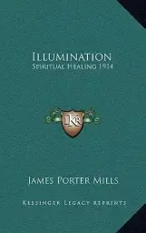 Illumination: Spiritual Healing 1914