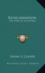 Reincarnation: The Hope of the World