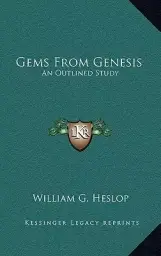 Gems From Genesis: An Outlined Study