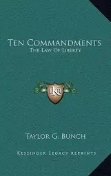 Ten Commandments: The Law Of Liberty