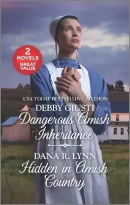 Dangerous Amish Inheritance and Hidden in Amish Country: A 2-In-1 Collection