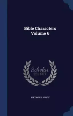 Bible Characters Volume 6