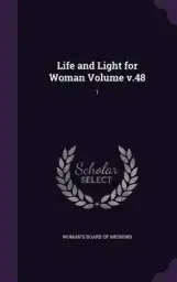 Life and Light for Woman Volume V.48