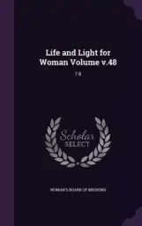Life and Light for Woman Volume V.48
