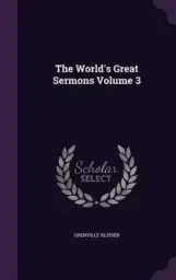 The World's Great Sermons Volume 3