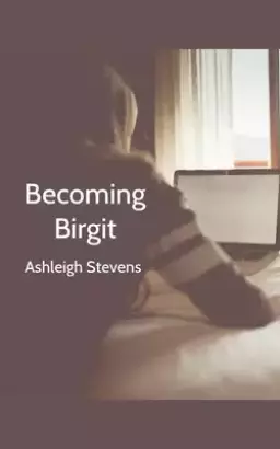 Becoming Birgit