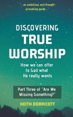 Discovering True Worship