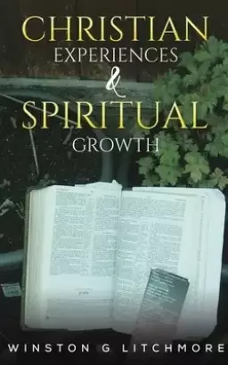 Christian Experiences & Spiritual Growth