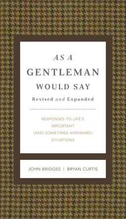 As A Gentleman Would Say