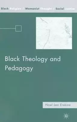 Black Theology and Pedagogy