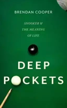 Deep Pockets: Snooker and the Meaning of Life