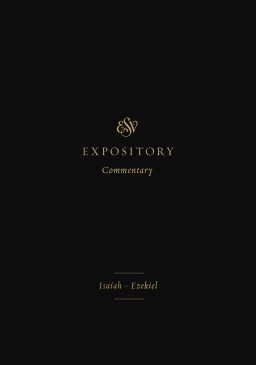ESV Expository Commentary