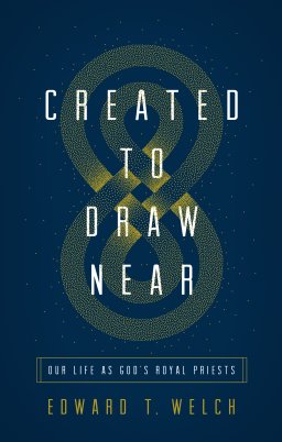 Created to Draw Near
