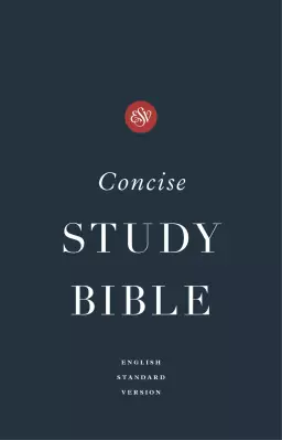ESV Concise Study Bible, Navy, Hardback, Study Notes, Glossary, Maps, Charts, Illustrations, Articles, Book Introductions