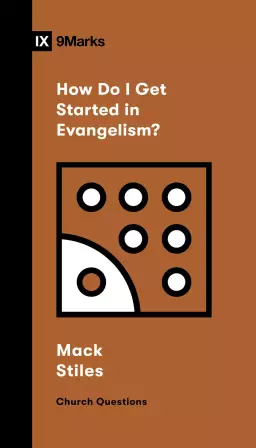 How Do I Get Started in Evangelism?