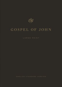 ESV Gospel of John, Large Print