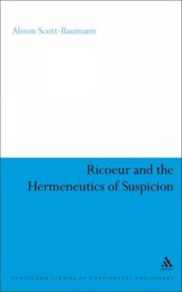 Ricoeur and the Hermeneutics of Suspicion