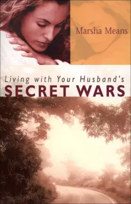 Living with Your Husband's Secret Wars [eBook]