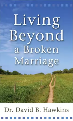 Living Beyond a Broken Marriage [eBook]