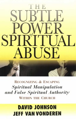 The Subtle Power of Spiritual Abuse [eBook]