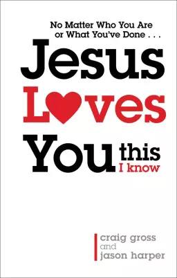 Jesus Loves You...This I Know [eBook]