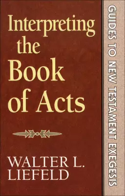 Interpreting the Book of Acts (Guides to New Testament Exegesis) [eBook]